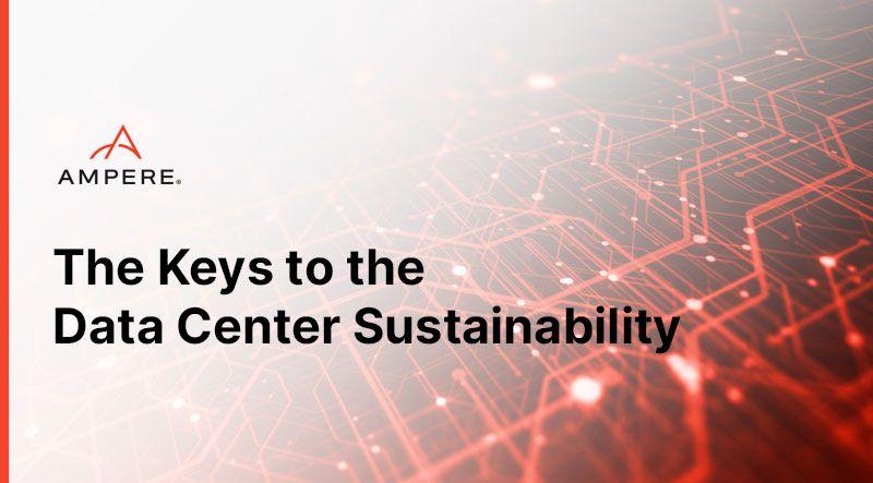 The keys to data center sustainability with Cloud Native Processors 