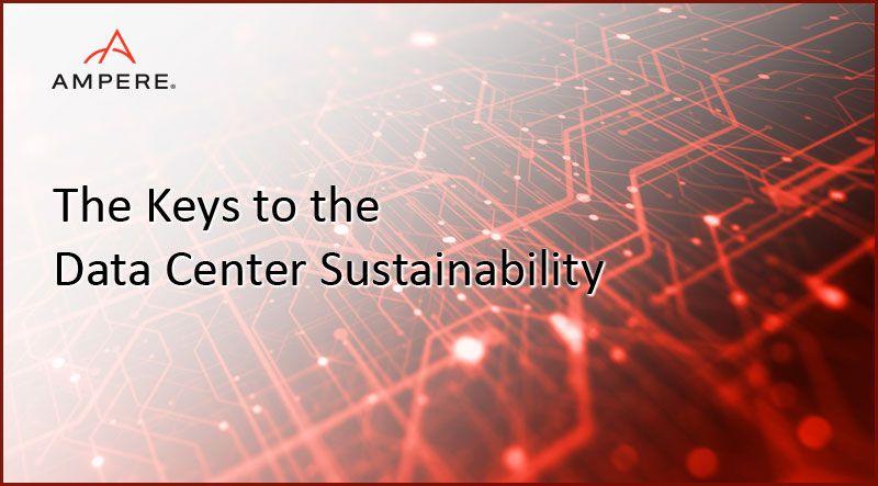 The keys to data center sustainability with Cloud Native Processors 
