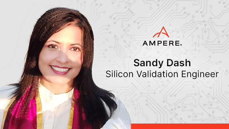 Sandy Dash Engineer on the Silicon Validation team